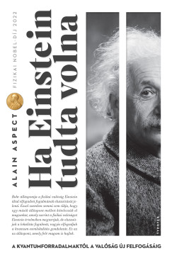Alain Aspect - Ha Einstein tudta volna