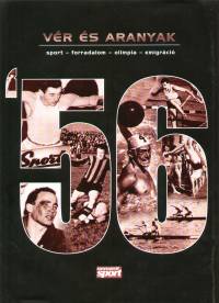 Arday Attila - L. Pap Istvn - Thury Gbor - Vr s aranyak '56