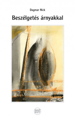Dagmar Nick - Beszlgets rnyakkal