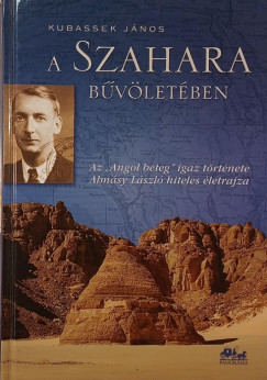 Dr. Kubassek János - A Szahara bűvöletében (dedikált)