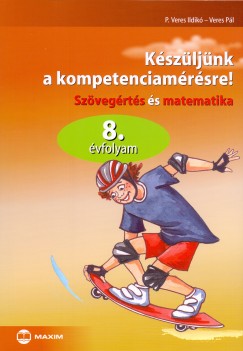 P. Veres Ildik - Veres Pl - Kszljnk a kompetenciamrsre!