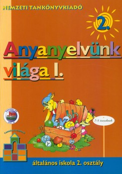 Bacs Mnika - Vas Zoltnn - Anyanyelvnk vilga I.