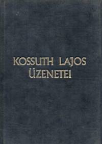 Szabad Gyrgy  (sszell.) - Kossuth Lajos zenetei
