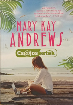 Mary Kay Andrews - Csajos esték