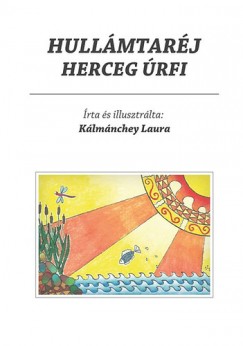 Klmnchey Laura - Hullmtarj herceg rfi