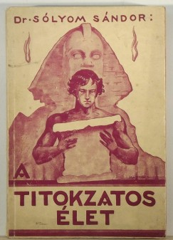 Slyom Sndor - A titokzatos let