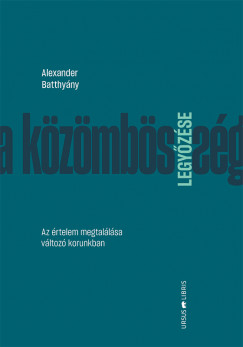 Alexander Batthyny - A kzmbssg legyzse