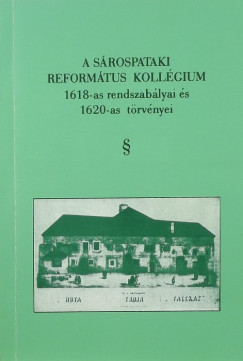 Szentimrei Mihly  (Szerk.) - A Srospataki Reformtus Kollgium