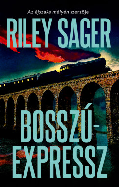 Riley Sager - Bosszúexpressz