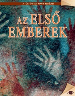 Koronczai-Fekete Viktria  (Szerk.) - Az els emberek
