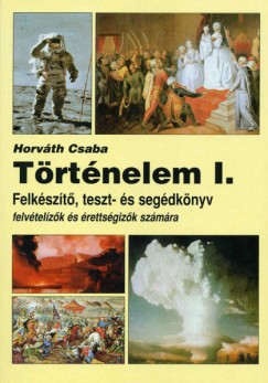 Horvth Csaba - Trtnelem I-II.