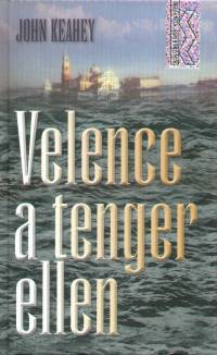 John Keahey - Velence a tenger ellen