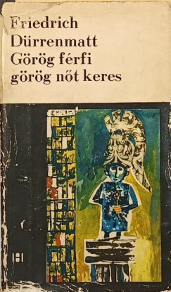 Friedrich Drrenmatt - Grg ftfi grg nt keres