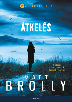 Matt Brolly - Átkelés