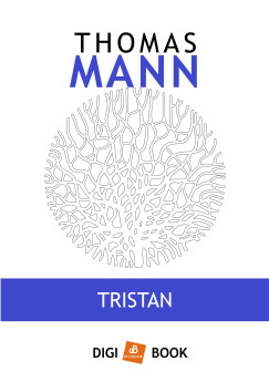 Thomas Mann - Tristan