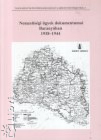 Fzes Mikls  (Szerk.) - Nemzetisgi gyek dokumentumai Baranyban 1938-1944