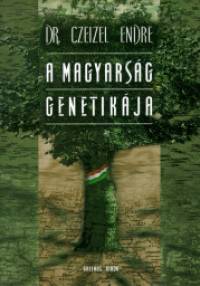 Dr. Czeizel Endre - A magyarsg genetikja