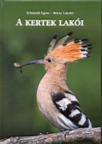 Bcsy Lszl - Schmidt Egon - A kertek laki