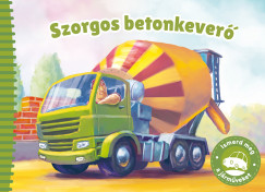 Ismerd meg a jrmveket - Szorgos betonkever