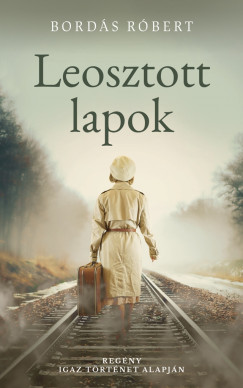 Bords Rbert - Leosztott lapok