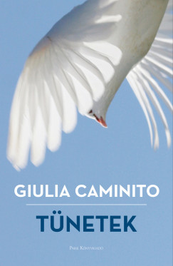 Giulia Caminito - Tünetek