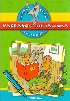 Dibs Gabriella - Campos Jimnez Mria  (Szerk.) - Vakkancs fotalbuma - Kerek erdei kalandok