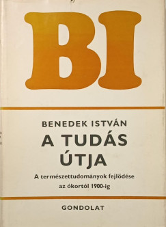 Benedek Istv�n - A tud�s �tja