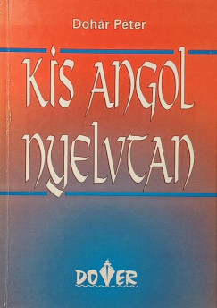 Doh�r P�ter - Kis angol nyelvtan