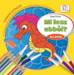 Dek Dorka  (sszell.) - Mi lesz ebbl? - llatok