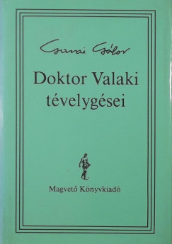 Garai Gbor - Doktor Valaki tvelygsei