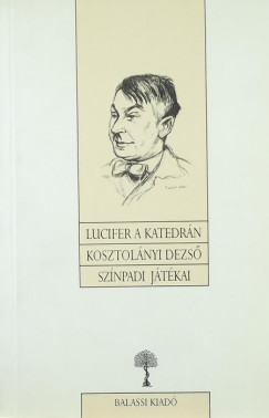 Kosztolnyi Dezs - Lucifer a katedrn