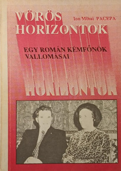 Ion Mihail Pacepa - Vörös horizontok