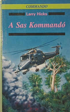 Larry Hicks - A Sas Kommand�