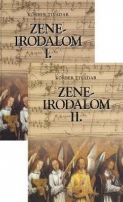 Krber Tivadar - Zeneirodalom I-II.
