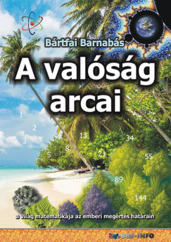 Brtfai Barnabs - A valsg arcai - a vilg matematikja az emberi megrts hatrain