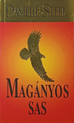 Danielle Steel - Magányos sas
