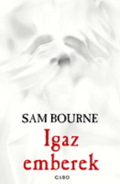 Sam Bourne - Igaz emberek