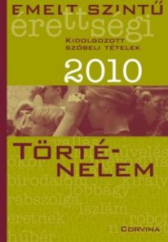 Blaschtik va  (Szerk.) - Trtnelem - Szbeli ttelek 2010