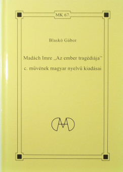 Blask Gbor - Madch Imre "Az ember tragdija" c. mvnek magyar nyelv kiadsai