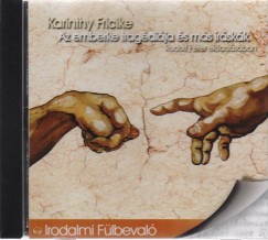 Karinthy Fricike - Rudolf Pter - Az emberke tragdija s ms rskk - Hangosknyv