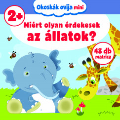 Bka Fruzsina Mercdesz  (Szerk.) - Mirt olyan rdekesek az llatok?