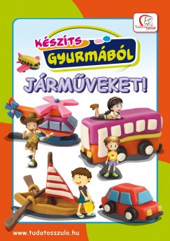 Kszts gyurmbl jrmveket!
