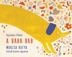 Nyulsz Pter - A baba bab: Morzsa kutya