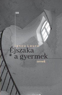Iancu Laura - jszaka a gyermek