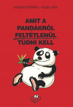 Kaszs Gyrgy - Amit a pandkrl fettlenl tudni kell