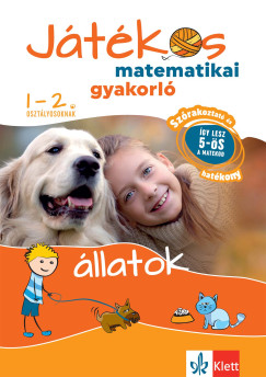 Ribizsr Istvn - Jtkos matematikai gyakorl 1-2. osztlyosoknak - llatok