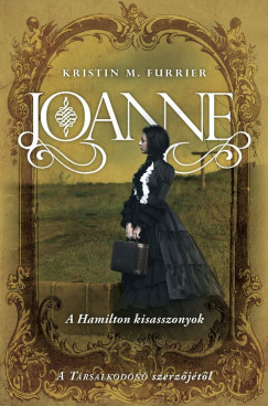 Kristin M. Furrier - Joanne - A Hamilton kisasszonyok