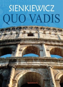 Henryk Sienkiewicz - Quo Vadis