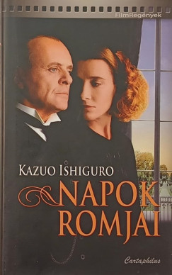 Kazuo Ishiguro - Napok romjai