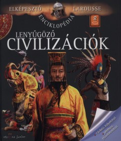 Elsa Courson  (Szerk.) - Lenygz civilizcik